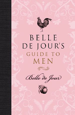 Téléchargez le livre :  Belle de Jour's Guide to Men