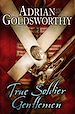 Télécharger le livre :  True Soldier Gentlemen