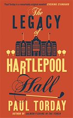 Télécharger le livre :  The Legacy of Hartlepool Hall