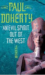 Télécharger le livre :  An Evil Spirit Out of the West (Akhenaten Trilogy, Book 1)
