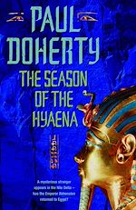 Télécharger le livre :  The Season of the Hyaena (Akhenaten Trilogy, Book 2)