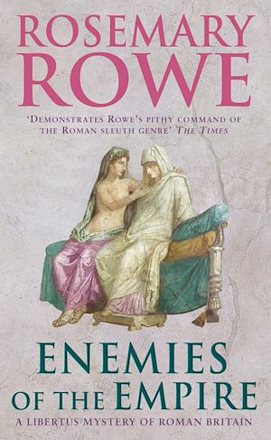 Téléchargez le livre :  Enemies of the Empire (A Libertus Mystery of Roman Britain, book 7)
