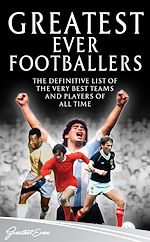 Télécharger le livre :  Greatest Ever Footballers