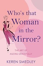Télécharger le livre :  Who's That Woman in the Mirror?