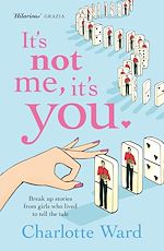 Télécharger le livre :  It's Not Me, It's You