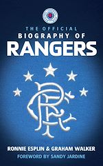Télécharger le livre :  The Official Biography of Rangers