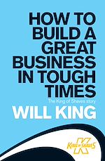 Télécharger le livre :  How to Build a Great Business in Tough Times