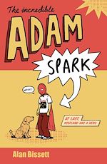 Télécharger le livre :  The Incredible Adam Spark