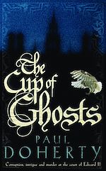 Télécharger le livre :  The Cup of Ghosts (Mathilde of Westminster Trilogy, Book 1)