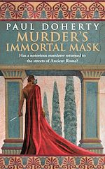 Télécharger le livre :  Murder's Immortal Mask (Ancient Roman Mysteries, Book 4)