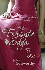 Télécharger le livre :  The Forsyte Saga 3: To Let