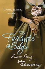 Télécharger le livre :  The Forsyte Saga 6: Swan Song