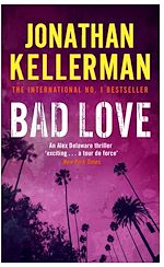 Télécharger le livre :  Bad Love (Alex Delaware series, Book 8)