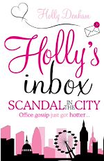Télécharger le livre :  Holly's Inbox: Scandal in the City
