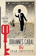 Télécharger le livre :  Johannes Cabal: The Fear Institute