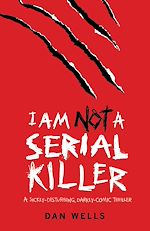 Télécharger le livre :  I Am Not A Serial Killer: Now a major film