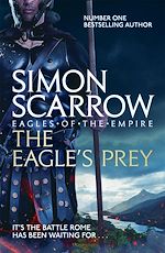 Télécharger le livre :  The Eagle's Prey (Eagles of the Empire 5)