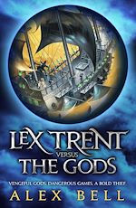 Télécharger le livre :  Lex Trent Versus The Gods