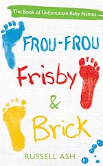 Download this eBook Frou-Frou, Frisby & Brick