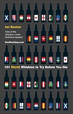 Télécharger le livre :  101 World Whiskies to Try Before You Die