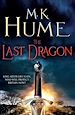 Télécharger le livre :  The Last Dragon (Twilight of the Celts Book I)