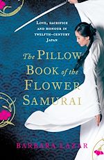 Télécharger le livre :  The Pillow Book of the Flower Samurai