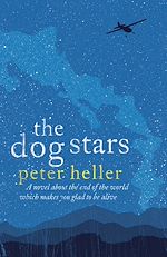 Télécharger le livre :  The Dog Stars: The hope-filled story of a world changed by global catastrophe