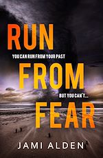 Télécharger le livre :  Run From Fear: Dead Wrong Book 3 (A page-turning serial killer thriller)
