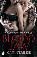 Télécharger le livre :  Blood Law: Blood Moon Rising Book 1