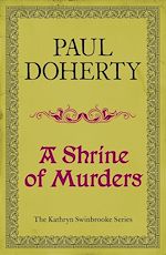 Télécharger le livre :  A Shrine of Murders (Kathryn Swinbrooke Mysteries, Book 1)