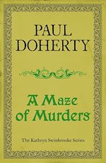 Télécharger le livre :  A Maze of Murders (Kathryn Swinbrooke Mysteries, Book 6)