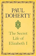 Télécharger le livre :  The Secret Life of Elizabeth I