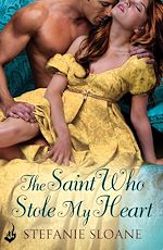 Download this eBook The Saint Who Stole My Heart: Regency Rogues Book 4
