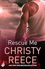 Télécharger le livre :  Rescue Me: Last Chance Rescue Book 1