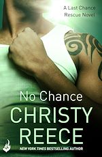 Télécharger le livre :  No Chance: Last Chance Rescue Book 4