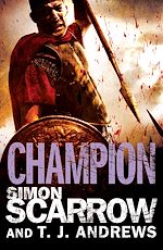 Télécharger le livre :  Arena: Champion (Part Five of the Roman Arena Series)