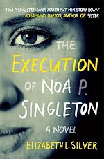 Télécharger le livre :  The Execution of Noa P. Singleton