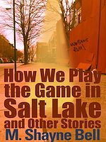 Télécharger le livre :  How We Play the Game in Salt Lake and Other Stories