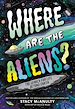Télécharger le livre :  Where Are the Aliens?