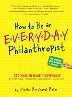 Télécharger le livre :  How to Be an Everyday Philanthropist