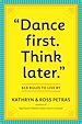 Télécharger le livre :  "Dance First. Think Later"