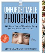 Télécharger le livre :  The Unforgettable Photograph
