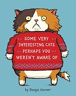 Télécharger le livre :  Some Very Interesting Cats Perhaps You Weren't Aware Of