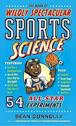 Télécharger le livre :  The Book of Wildly Spectacular Sports Science