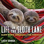 Télécharger le livre :  Life in the Sloth Lane