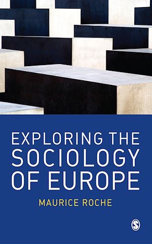 Téléchargez le livre :  Exploring the Sociology of Europe