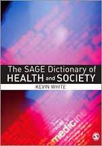 Télécharger le livre :  The SAGE Dictionary of Health and Society