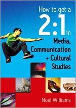 Télécharger le livre :  How to get a 2:1 in Media, Communication and Cultural Studies