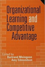 Télécharger le livre :  Organizational Learning and Competitive Advantage