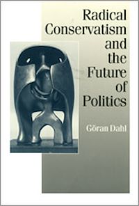Téléchargez le livre :  Radical Conservatism and the Future of Politics